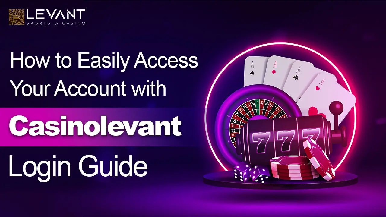 How to Easily Access Your Account with Casinolevant Login Guide